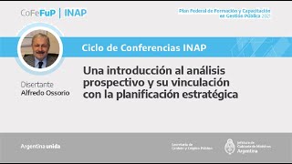 Una introducción al análisis prospectivo y su vinculación con la planificación estratégica [upl. by Durrace977]