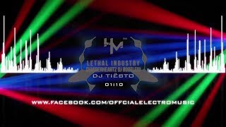 DJ Tiësto  Lethal Industry HarderHeartz DJ Bootleg [upl. by Airun]