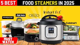 The Best Food Steamers of 2025 [upl. by Lenoel629]