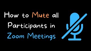 How to Mute All Participants in Zoom Meetings [upl. by Corrine]