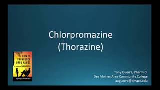 CC How to Pronounce chlorpromazine Thorazine Backbuilding Pharmacology [upl. by Burdelle]