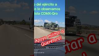 Apoyo militar a Querétaro esahoraam claudiasheinbaum presidenta [upl. by Renate416]