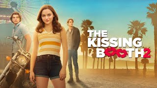 The Kissing Booth 2 2020 Movie  Joey King Joel Courtney Jacob Elordi  Review and Facts [upl. by Irbua620]