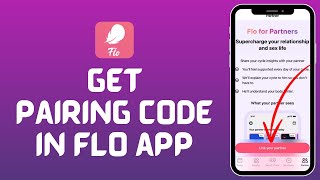 How to Get Pairing Code in Flo App 2024 [upl. by Monique]