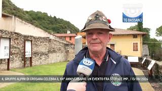 IL GRUPPO ALPINI DI CROSARA CELEBRA IL 101° ANNIVERSARIO UN EVENTO FRA STORIA E IMP  13092024 [upl. by Peggie]