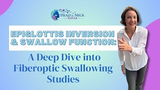 Epiglottis Inversion amp Swallow Function A Deep Dive into Fiberoptic Swallowing Studies [upl. by Hoashis]