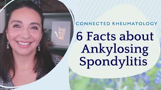 6 Facts about Ankylosing Spondylitis [upl. by Askwith]