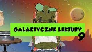 GALAKTYCZNE LEKTURY ODCINEK 9 [upl. by Marella]