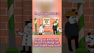 Ông bố báo thủ 120 ongbobaothu gauhaihuoc funny gaumeme meme memes gauhaihuocvlog [upl. by Isabelle]