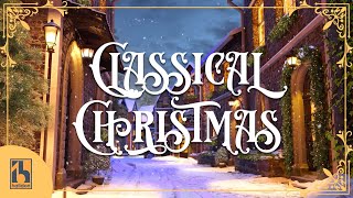 Classical Music for Christmas [upl. by Enrahs]