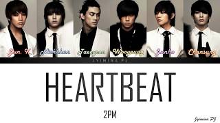 2PM 투피엠  HEARTBEAT LYRICS COLOR CODEDHANROMENG [upl. by Suoivatram]