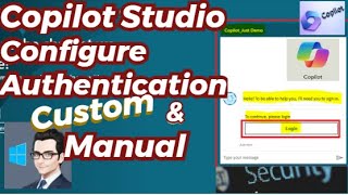 Copilot Studio Tutorial Configure Custom Authentication in Copilot Studio A Complete Tutorial [upl. by Kolnos]