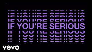 The Chainsmokers  If Youre Serious Official Lyric Video [upl. by Ariajay]