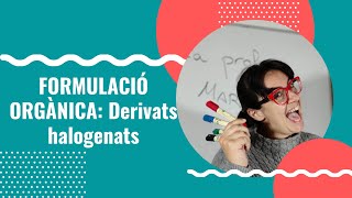 Formulació orgànica Derivats halogenats [upl. by Rodl]