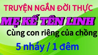 Truyện ngắn MẸ KẾ TÊN LINH  nghe để cảm nhận  nghe ngay nhé  truyenngandoithuco2w [upl. by Christen896]