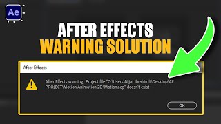 After Effects Warning Project File Doesnt exits  SOLUTION [upl. by Svend41]