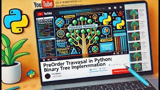 Preorder Traversal in Python Binary Tree Implementation [upl. by Ynney676]