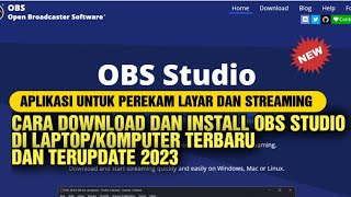 CARA DOWNLOAD DAN INSTALL OBS STUDIO TERBARU UPDATE MARET 2023 [upl. by Rolyak]