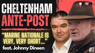 2024 CHELTENHAM FESTIVAL ANTEPOST TIPS feat Johnny Dineen  Upping The Ante Star  EP1 [upl. by Nutter]