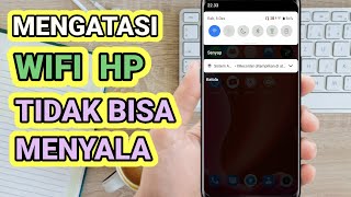 Mengatasi Wifi Tidak Bisa Dihidupkan di Android [upl. by Zuzana]