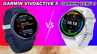 Garmin Vivoactive 5 Vs Garmin Venu 3 [upl. by Ardnosak627]