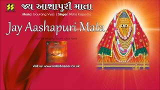 Jay Aashapuri Maa Aarti by Nisha Kapadia  Music Gaurang Vyas [upl. by Yengac]