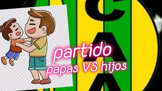 Aldosivi partidazo de papas VS hijos ⚽💛💚 [upl. by Tesil]