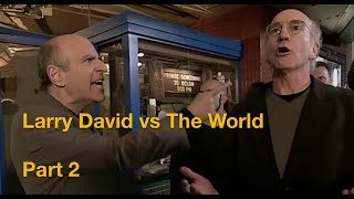 Larry David vs The World  Part 2 [upl. by Zednanref]