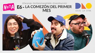 La comezón del primer mes  DIJO LA OTRA  E6 [upl. by Ellenwahs]