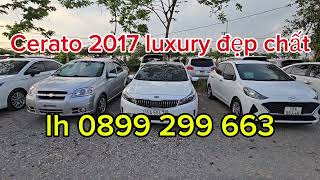 Cerato 2017 luxury 16 đẹp chất giá hơn 3đ bà con cần lh 0899 299 663 [upl. by Evanthe455]