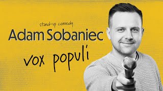 Adam Sobaniec  VOX POPULI  Standup  2023 całe nagranie [upl. by Godwin]