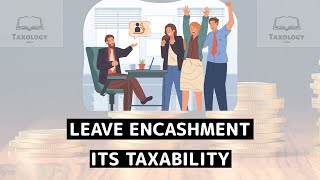 Leave Encashment amp Its Taxability [upl. by Ttennaj247]