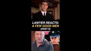 Lawyers Reaction 🎬 A Few Good Men Court Scene Part 6 [upl. by Tlok]