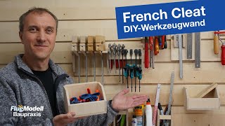 Werkzeugwand im Eigenbau nach dem French Cleat Prinzip für die Modellbau Werkstatt [upl. by Lorrayne]