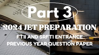 Part 3  JET 2024 Preparation  FTII amp SRFTI JET PREVIOUS YEAR QUESTION PAPER SOLVED  MCQ Section [upl. by Rutger717]