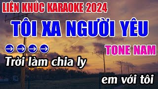 Liên Khúc Tôi Xa Người Yêu Karaoke Tone Nam Karaoke 9999  Beat Mới [upl. by Edette585]