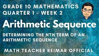 FINDING THE NTH TERM OF AN ARITHMETIC SEQUENCE TAGALOG VERSION  MATHEMATICS 10  MELCS Q1 – W2 [upl. by Huberty534]