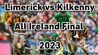 Limerick vs Kilkenny 2023 All Ireland Hurling Final [upl. by Nyraf497]