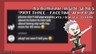 inside by bo burnham  part three facetime with my mom tonight  haikyuu texts  pluto [upl. by Aria189]