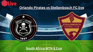 Orlando Pirates vs Stellenbosch FC Live Match Final South Africa MTN 8 Cup [upl. by Boar]