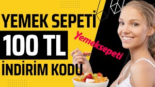 YEMEK SEPETİ 100 TL İNDİRİM KODU YENİ KODLAR Yemek Sepeti İndirim Kodu 2024 [upl. by Haimaj410]