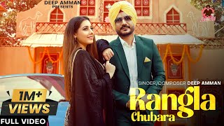 RANGLA CHUBARA Official Video Deep Amman  Aarohi Kwatra  Latest Punjabi Song 2024 [upl. by An]