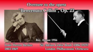 Berlioz Benvenuto Cellini Boult amp LPO 1956 ベルリオーズ 序曲「ベンヴェヌート・チェッリーニ」ボールト [upl. by Miahc]