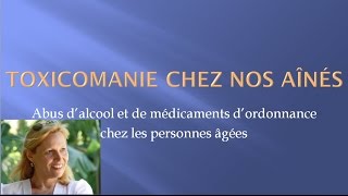 Toxicomanie chez nos aînés [upl. by Aihsekel]