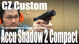 CZ Custom Accu Shadow 2 Compact「月刊Gun Professionals 2024年2月号」 [upl. by Bonnie]