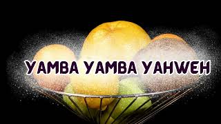 Yamba Yamba Yahweh Lyrics By Githurai Choir [upl. by Chemaram927]