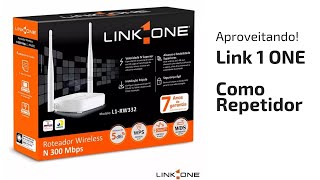 Como utilizar um Link One como repetidor [upl. by Hedgcock]