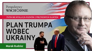 Marek Budzisz  Plan Trumpa wobec Ukrainy [upl. by Susej]