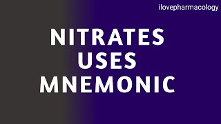 Nitrates Uses Mnemonic  Pharmacology Made Easy [upl. by Nabetse860]