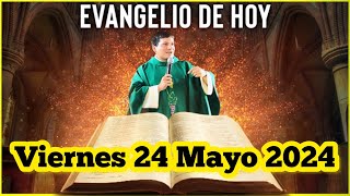 EVANGELIO DE HOY Viernes 24 Mayo 2024 con el Padre Marcos Galvis [upl. by Hawker832]